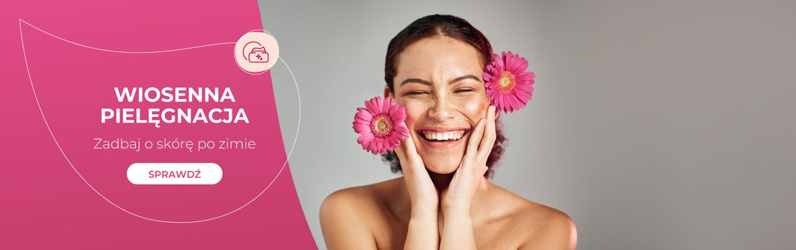 Wiosenna pielęgnacja